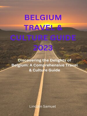 cover image of BELGIUM TRAVEL & CULTURE GUIDE 2023